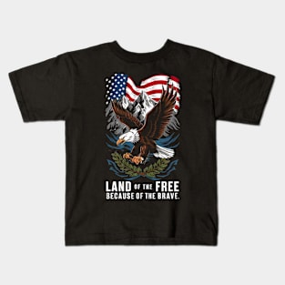 Land of the free because of the brave | Motivational quotes Kids T-Shirt